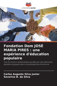 Paperback Fondation Dom JOSÉ MARIA PIRES: une expérience d'éducation populaire [French] Book