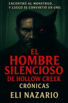 Paperback El Hombre Silencioso de Hollow Creek Chronicles (Spanish Edition) [Spanish] Book