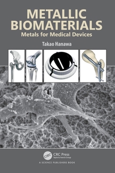 Paperback Metallic Biomaterials: Metals for Medical Devices Book