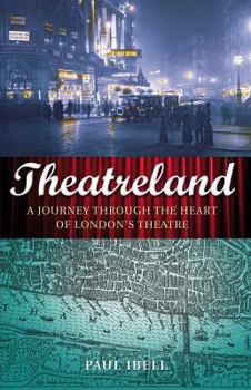 Hardcover Theatreland: A Journey Through the Heart of London's Theatre Book