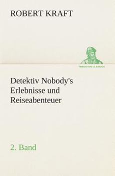 Paperback Detektiv Nobody's Erlebnisse und Reiseabenteuer [German] Book