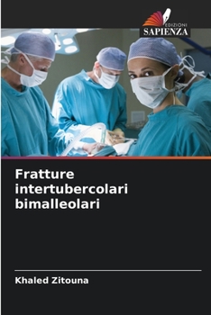 Paperback Fratture intertubercolari bimalleolari [Italian] Book