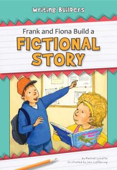 Hardcover Frank and Fiona Build a Fictional Story Book