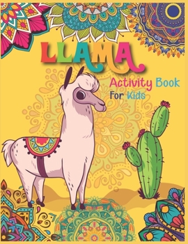 Paperback Llama Activity Book For Kids: A Fun Kid Workbook Game For Learning, Coloring, Dot To Dot, Mazes and More Book