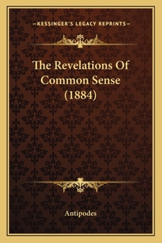 The Revelations of Common Sense