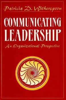 Paperback Communicating Leadership: An Organizational Perspective Book