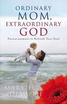 Paperback Ordinary Mom, Extraordinary God Book