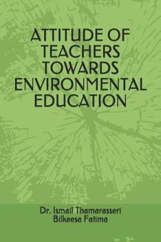 Paperback Attitude of Teachers Towards Environmental Education Book