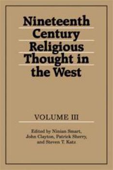 Hardcover Nineteenth-Century Religious Thought in the West, Vol. 3 Book