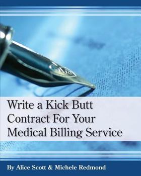 Paperback Write a Kick Butt Contract for Your Medical Billing Service Book