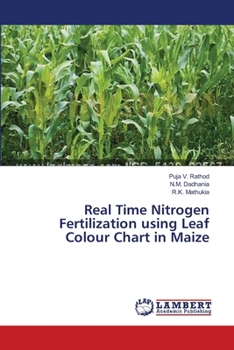 Paperback Real Time Nitrogen Fertilization using Leaf Colour Chart in Maize Book