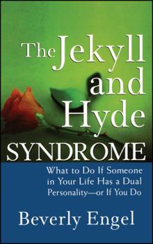 Hardcover The Jekyll and Hyde Syndrome: What to Do If Someone in Your Life Has a Dual Personality - Or If You Do Book
