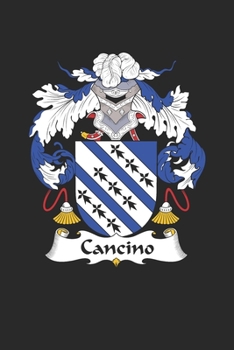 Paperback Cancino: Cancino Coat of Arms and Family Crest Notebook Journal (6 x 9 - 100 pages) Book
