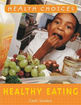 Paperback Healthy Eating (Health Choices) Book