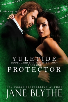 Yuletide Protector - Book #4 of the Christmas Romantic Suspense