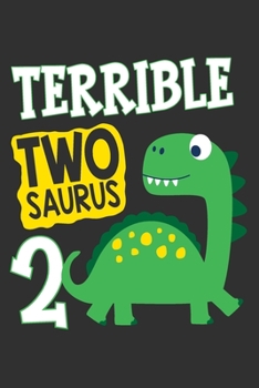 Paperback Terrible Two Saurus 2: Dinosaur notebook for boys, dinosaur gifts for adult, funny dinosaur gifts 6x9 Journal Gift Notebook with 125 Lined Pa Book