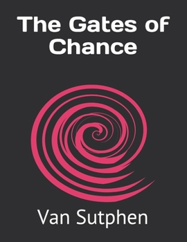 The Gates of Chance
