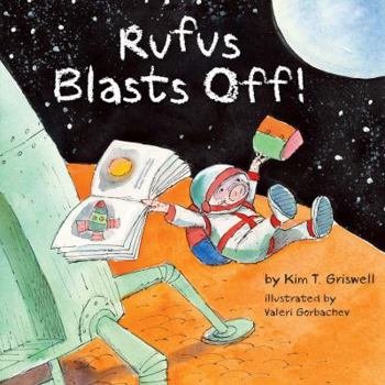 Hardcover Rufus Blasts Off! Book