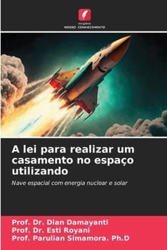 Paperback A lei para realizar um casamento no espaço utilizando [Portuguese] Book