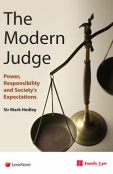 Paperback The Modern Judge: Power, Responsibility and Society's Expectations Book