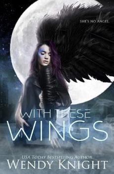 With These Wings - Book #1 of the Wings  #0.5