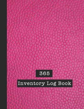 Paperback 365 Inventory Log Book: Basic Inventory Log Book - The large record book to keep track of all your product inventory quickly and easily - Ceri Book