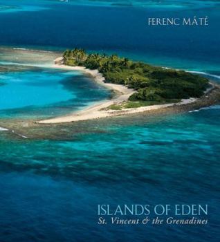 Hardcover Islands of Eden: St.Vincent & the Grenadines Book