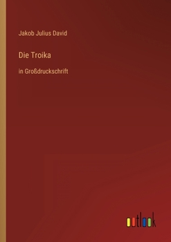 Paperback Die Troika: in Großdruckschrift [German] Book