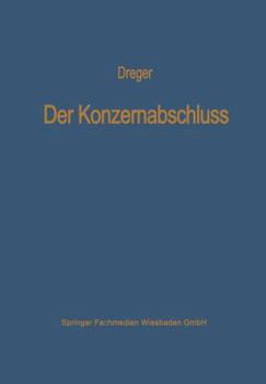 Paperback Der Konzernabschluß: Grundsätze Ordnungsmäßiger Konsolidierung [German] Book