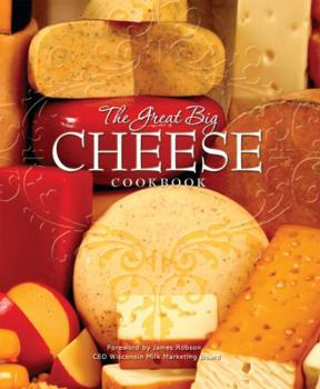 Hardcover The Great Big Cheese Cookbook Book
