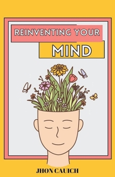 Paperback Reinventing Your Mind Book