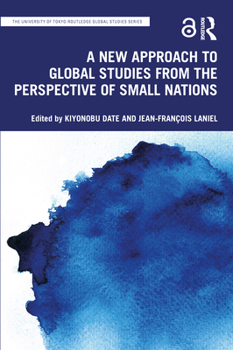 Paperback A New Approach to Global Studies from the Perspective of Small Nations Book
