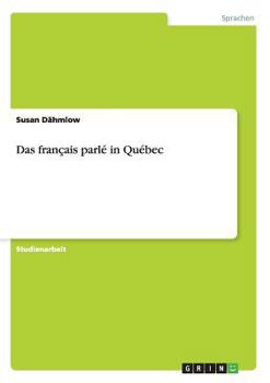 Paperback Das français parlé in Québec [German] Book