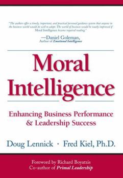 Hardcover Moral Intelligence: Enhancing Business Performance and Leadership Success Book