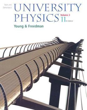 Supplement: University Physics Volume 3 (Chapters 37-44) - University Physics with Modern Physics Wi