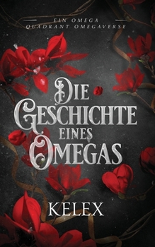Paperback Die Geschichte eines Omegas [German] Book
