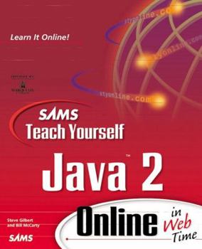 Paperback Sams Teach Yourself Java 2 Online in Web Time (The Teach Yourself Series) Book
