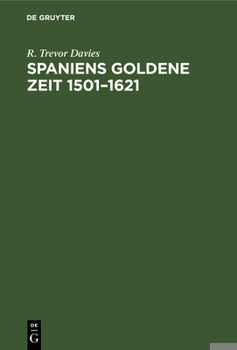 Hardcover Spaniens Goldene Zeit 1501-1621 [German] Book
