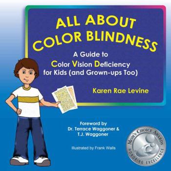 Hardcover All About Color Blindness: A Guide to Color Vision Deficiency for Kids (And Grown-ups Too) Book