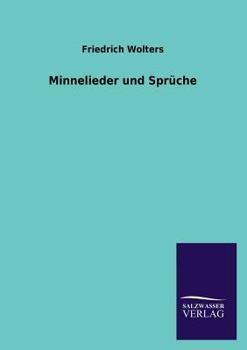 Paperback Minnelieder und Sprüche [German] Book