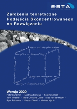 Paperback Zalozenia teoretyczne Podejscia Skoncentrowanego na Rozwiazaniu: Theory of Solution Focused Practice - Polish Translation [Polish] Book