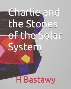 Charlie and the Stones of the Solar System