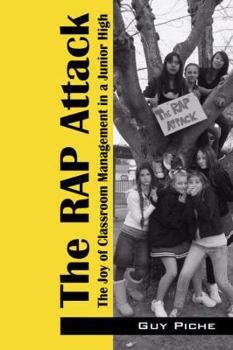 Paperback The Rap Attack: The Joy of Classroom Management in a Junior High Book