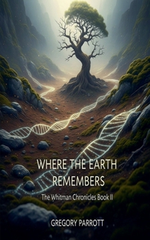 Paperback Where the Earth Remembers Book