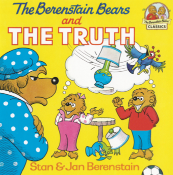 Library Binding Berenstain Bears and the Truth Book