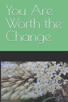 Paperback You Are Worth the Change Book