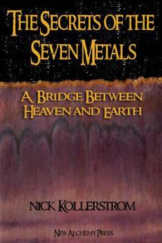 Paperback The Secrets of the Seven Metals Book