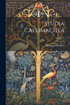 Paperback Studia Callimachea; Volume 1 [Latin] Book