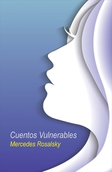 Paperback Cuentos Vulnerables: Volume 1 [Spanish] Book