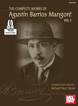 Paperback Complete Works of Agustin Barrios Mangore for Guitar Vol. 2 Book